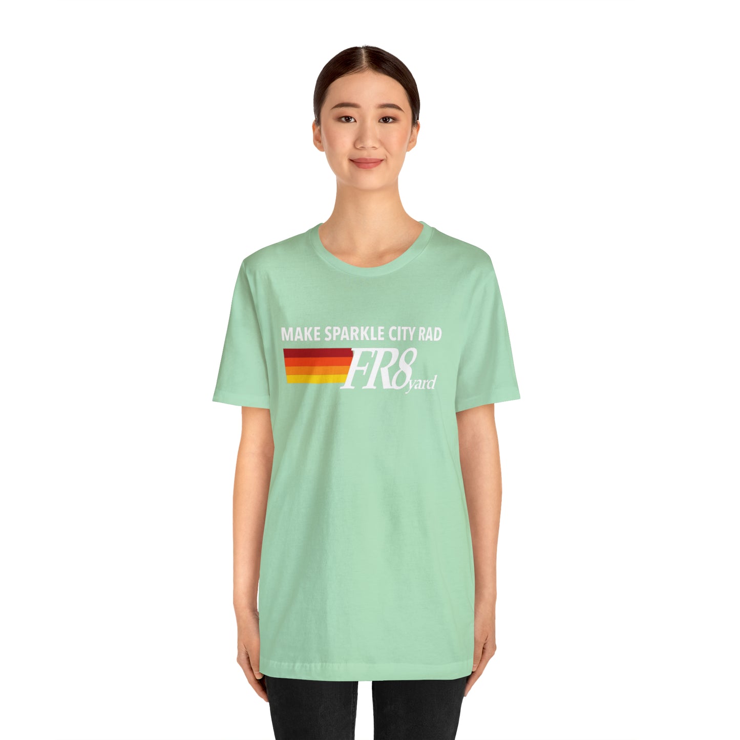 FR8yard Make Sparkle City Rad Short Sleeve Tee