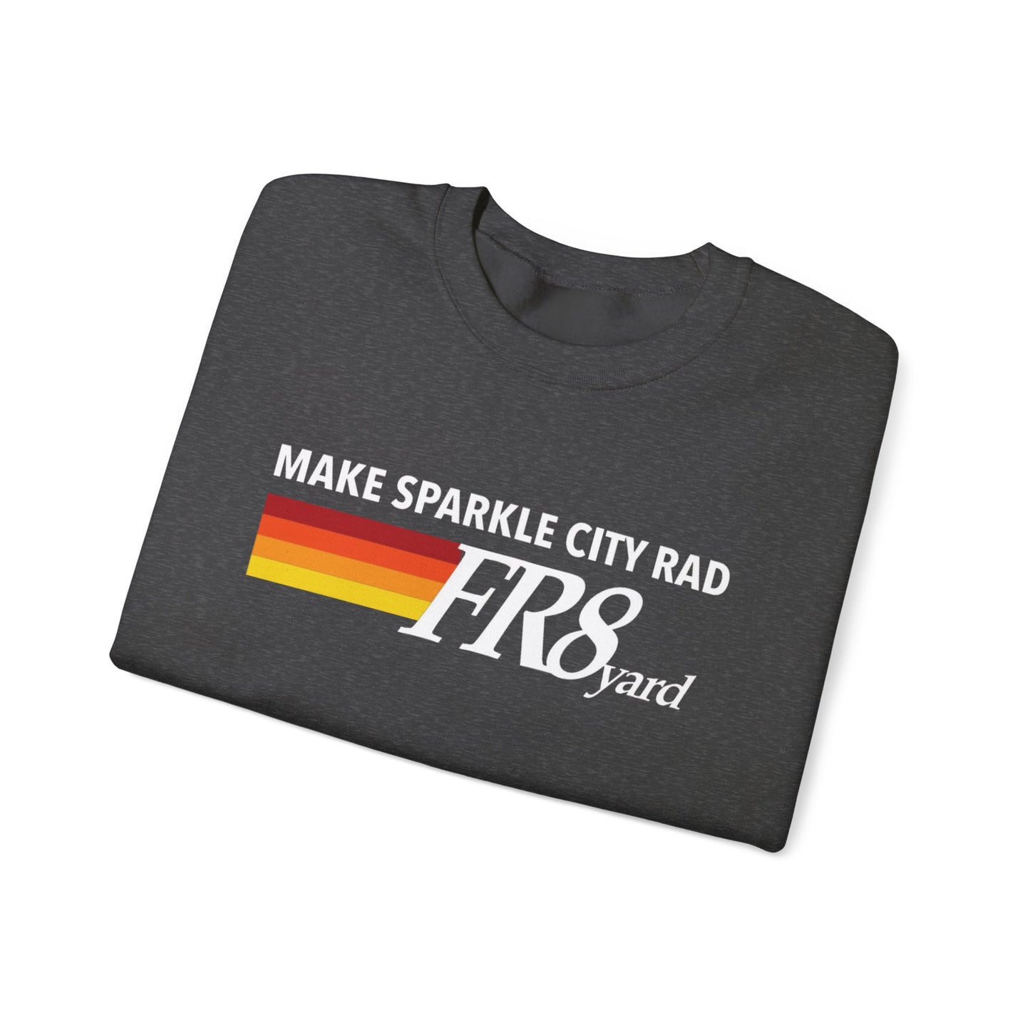 FR8yard Make Sparkle City Rad Crewneck