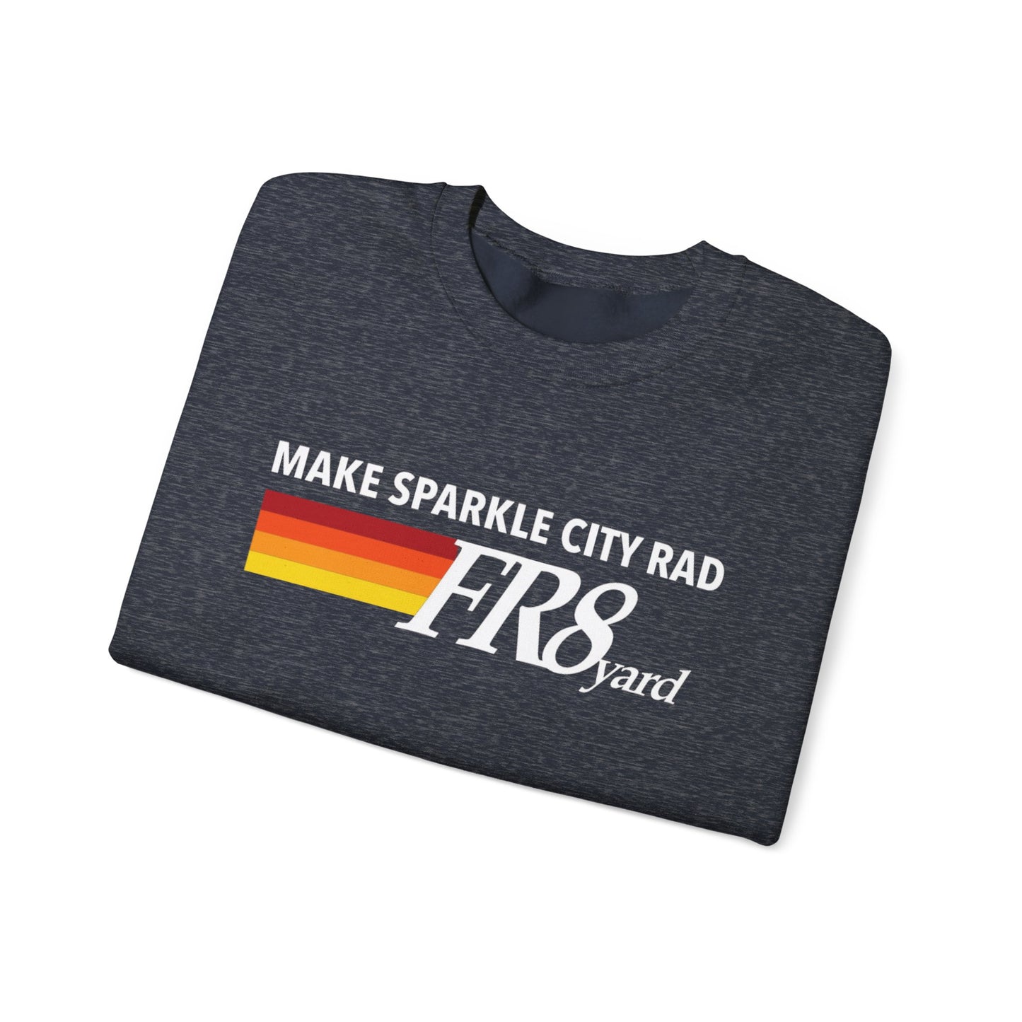 FR8yard Make Sparkle City Rad Crewneck