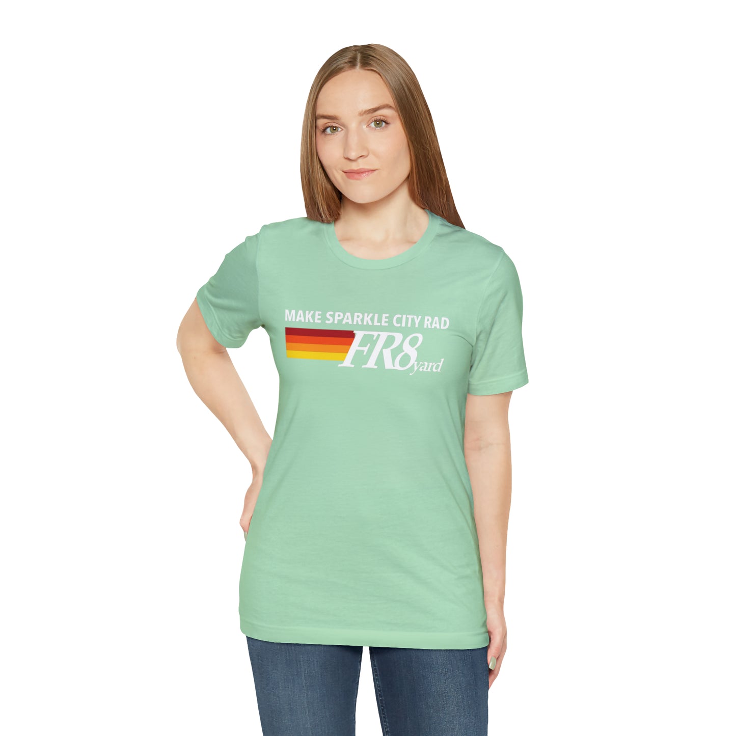 FR8yard Make Sparkle City Rad Short Sleeve Tee