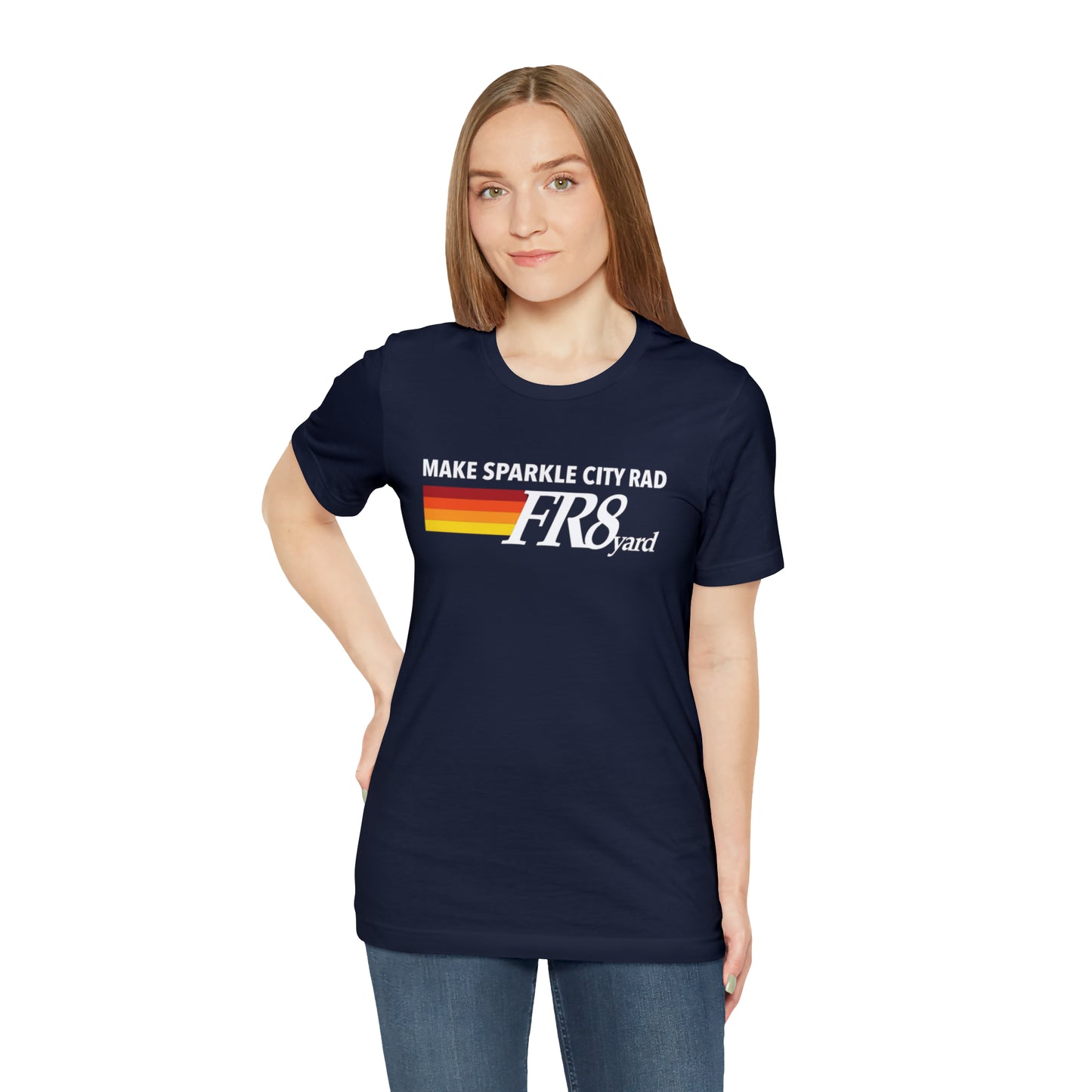 FR8yard Make Sparkle City Rad Short Sleeve Tee