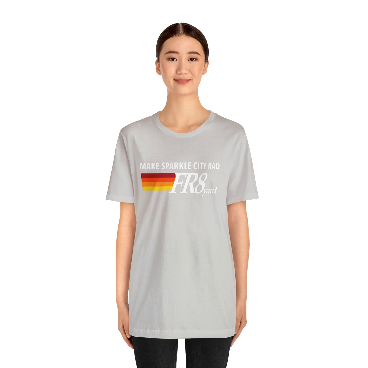 FR8yard Make Sparkle City Rad Short Sleeve Tee