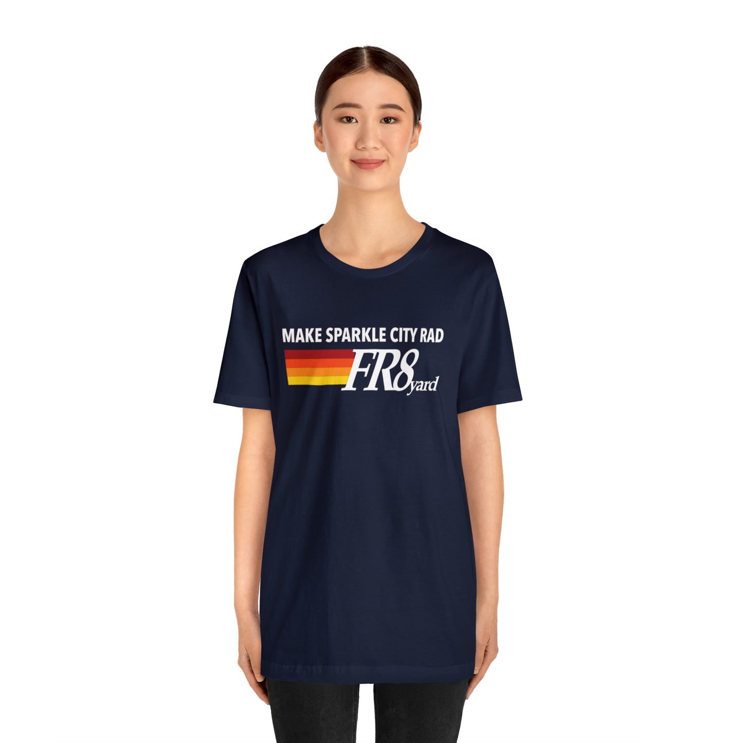 FR8yard Make Sparkle City Rad Short Sleeve Tee