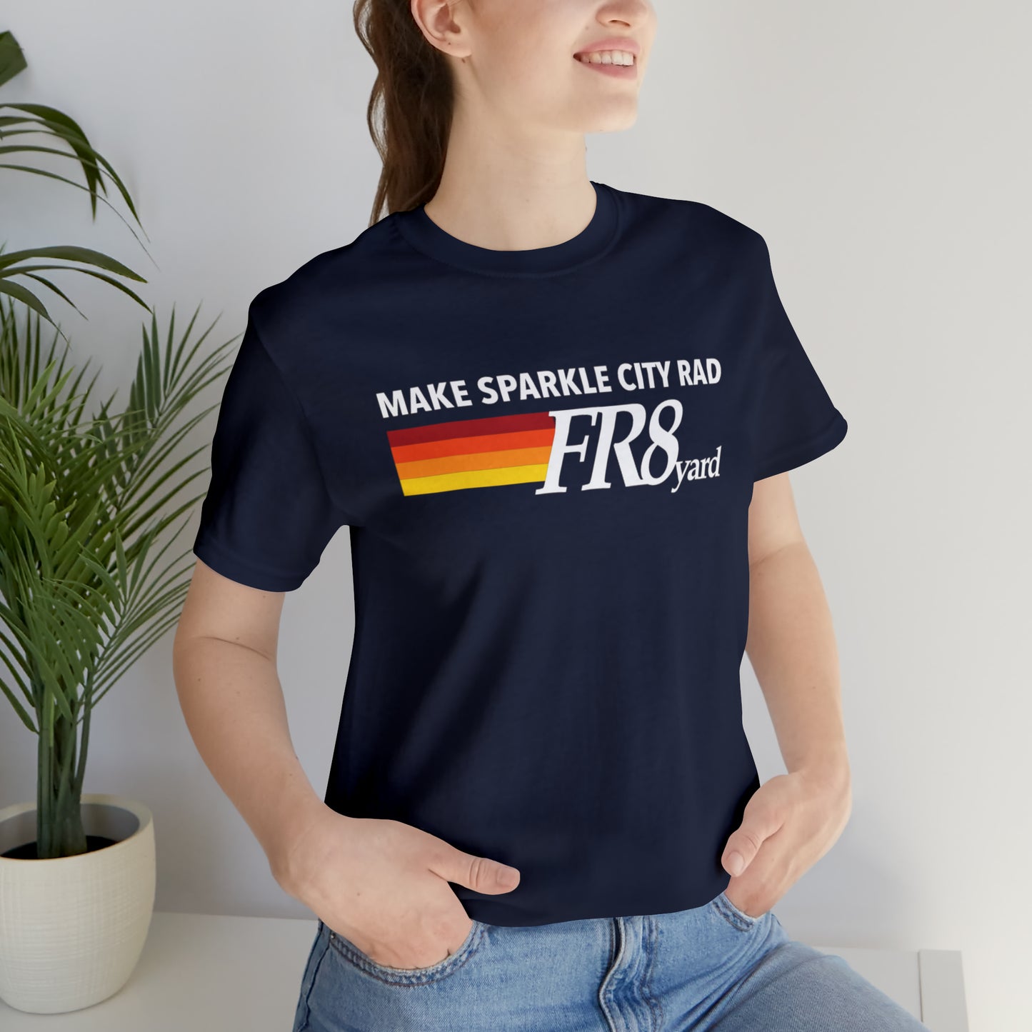 FR8yard Make Sparkle City Rad Short Sleeve Tee