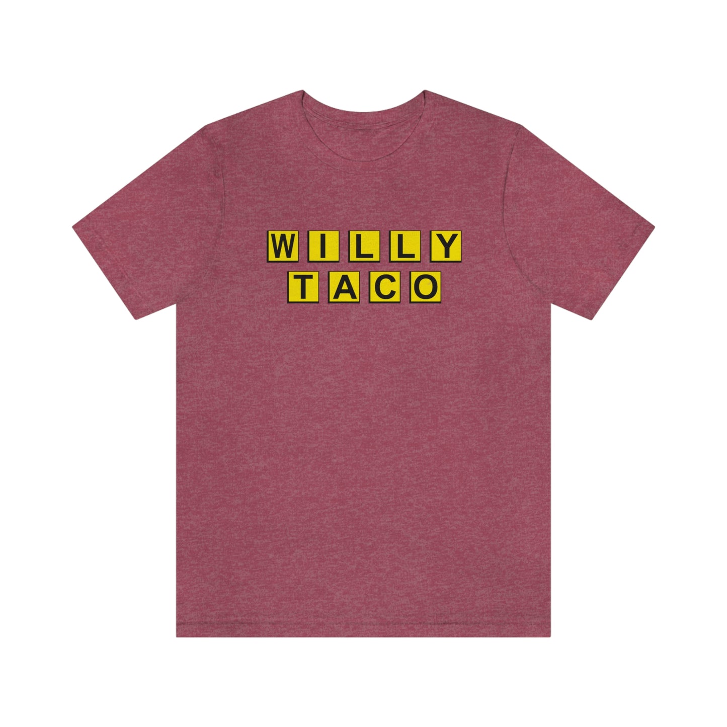 Willy Taco House Short Sleeve Tee