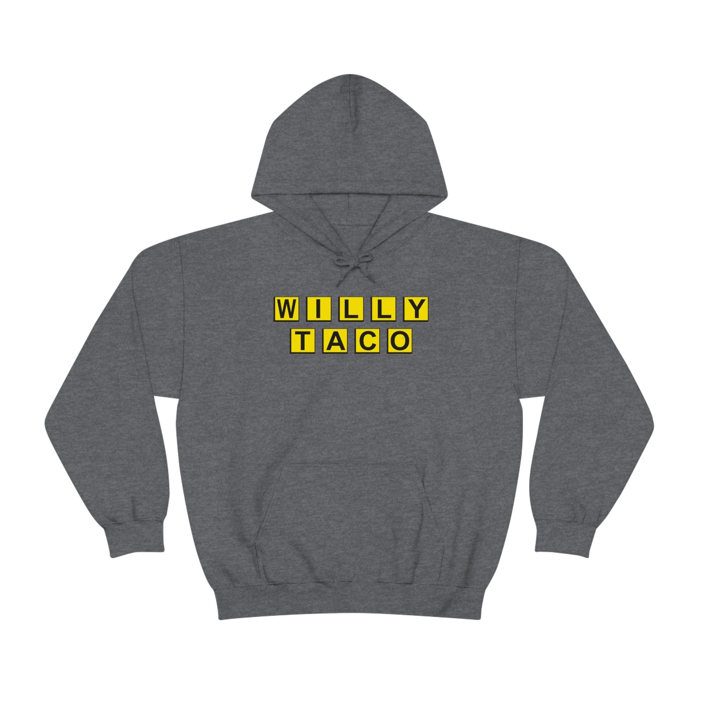 Willy Taco House Hooded Sweatshirt
