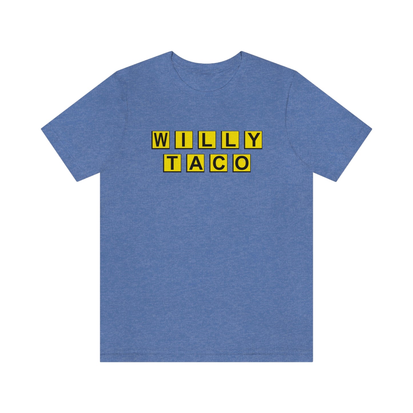 Willy Taco House Short Sleeve Tee