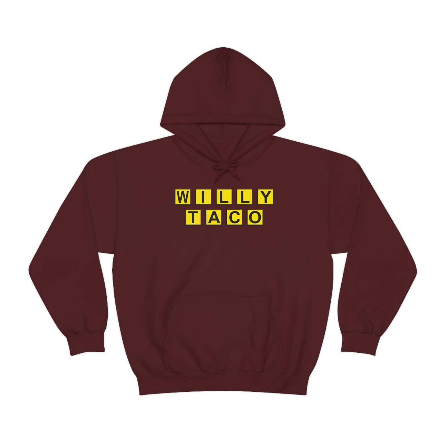 Willy Taco House Hooded Sweatshirt