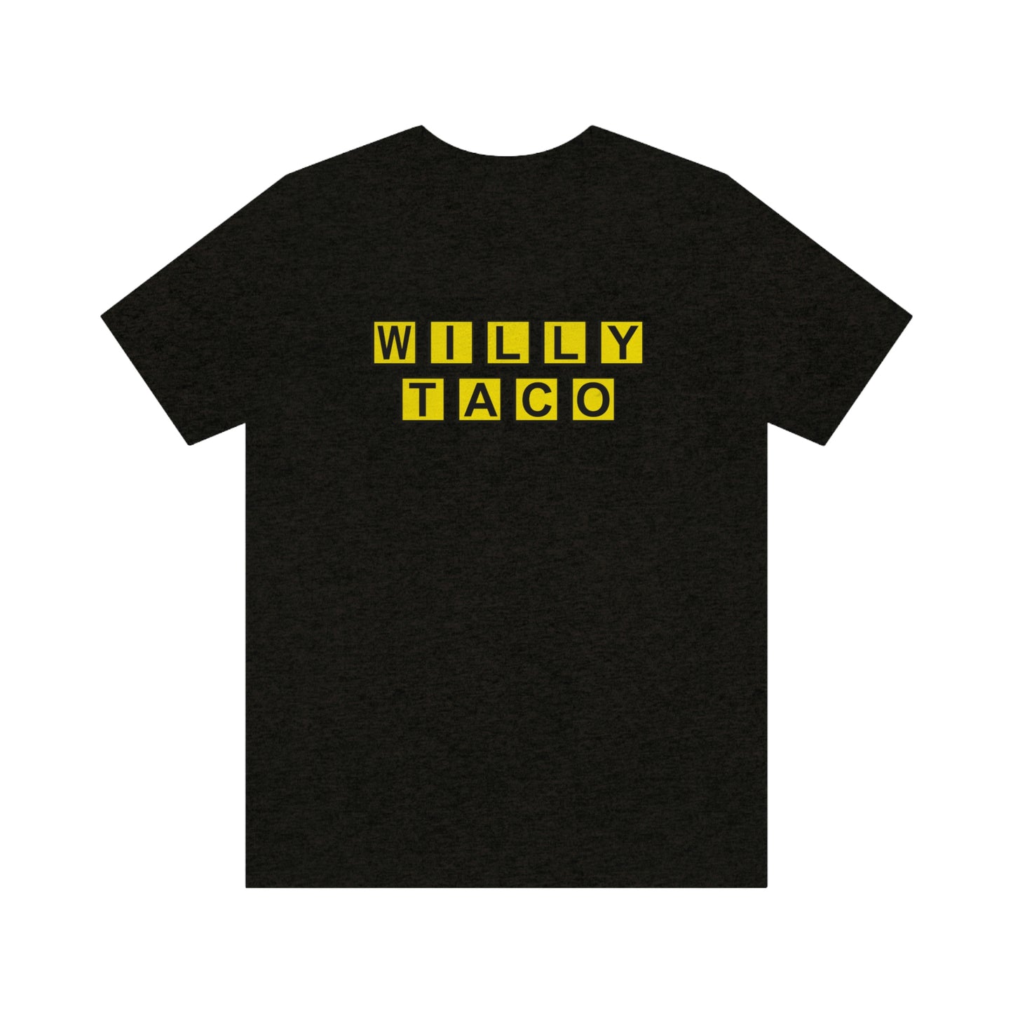 Willy Taco House Short Sleeve Tee