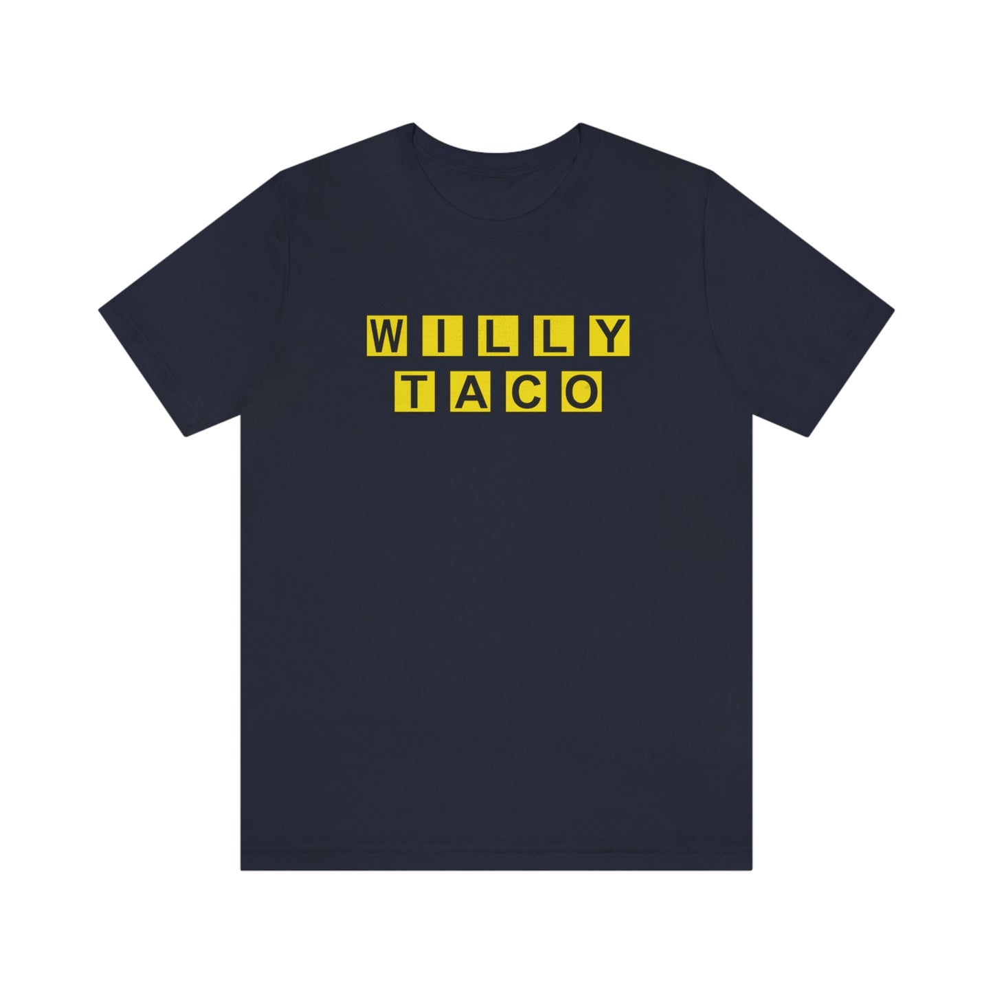 Willy Taco House Short Sleeve Tee