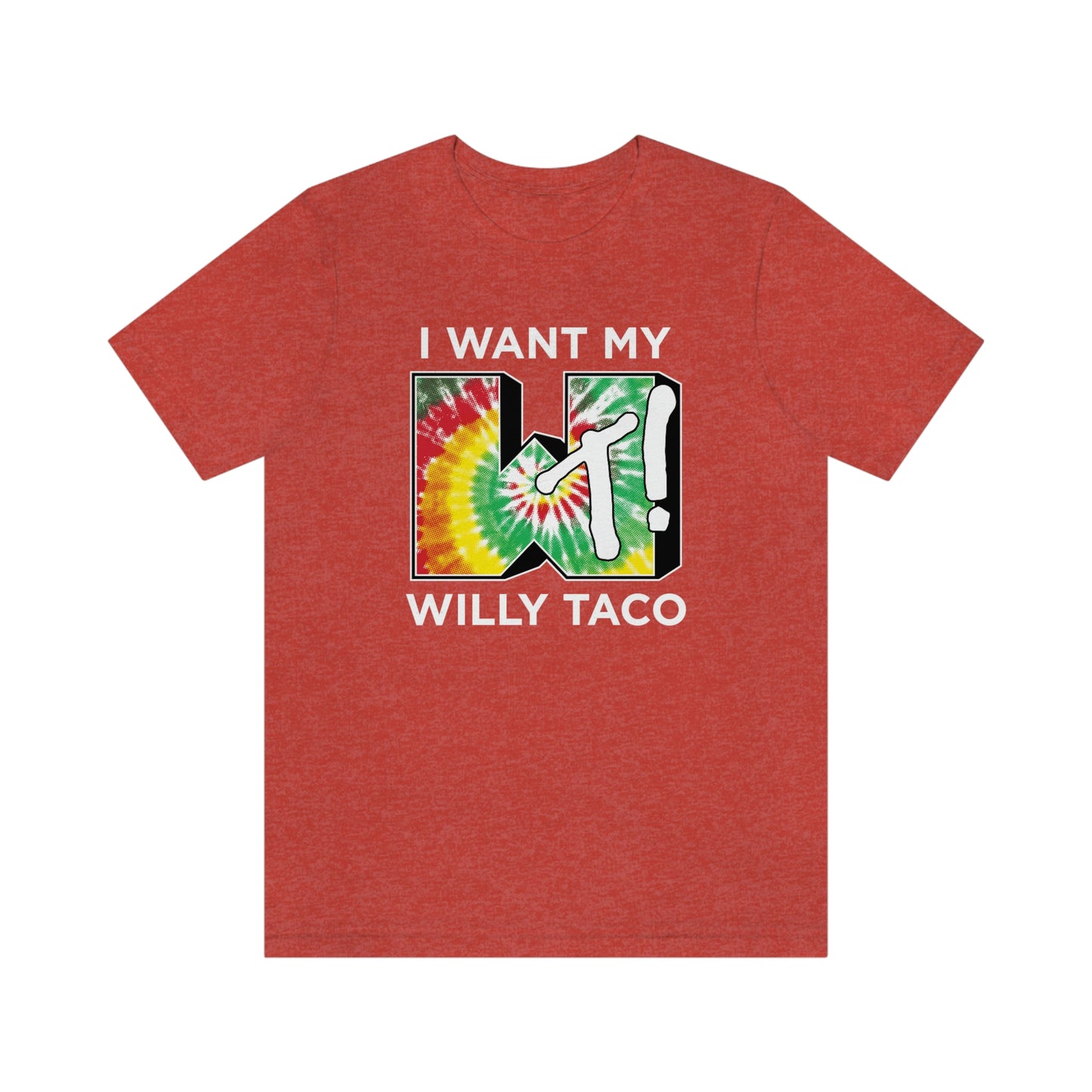 I Wan't My Willy Taco Tie Dye Short Sleeve Tee