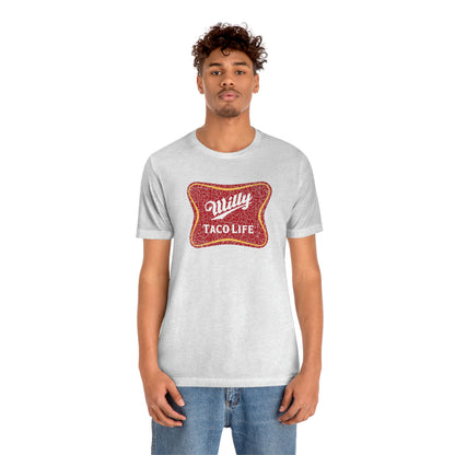 Willy Taco Life Short Sleeve Tee