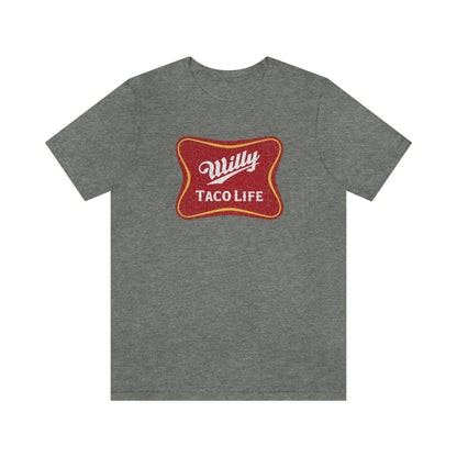 Willy Taco Life Short Sleeve Tee