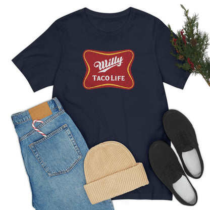 Willy Taco Life Short Sleeve Tee