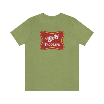 Willy Taco Life Short Sleeve Tee