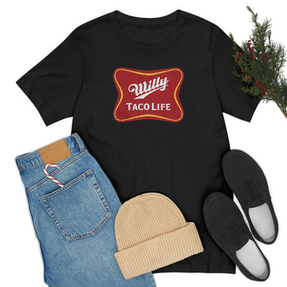 Willy Taco Life Short Sleeve Tee