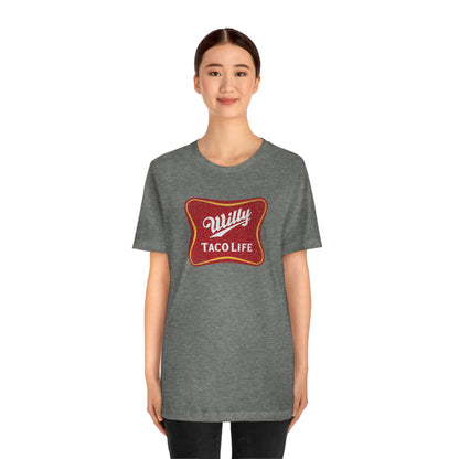 Willy Taco Life Short Sleeve Tee