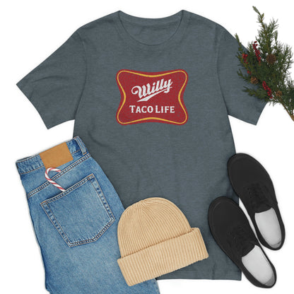 Willy Taco Life Short Sleeve Tee