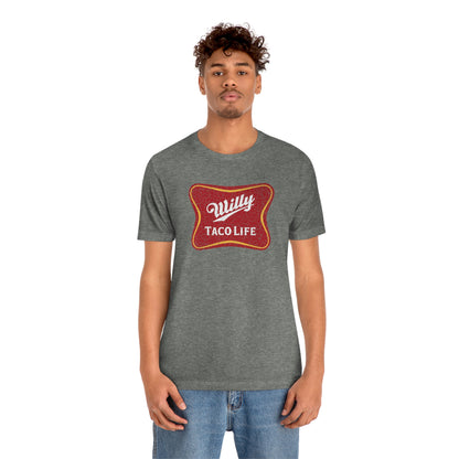 Willy Taco Life Short Sleeve Tee