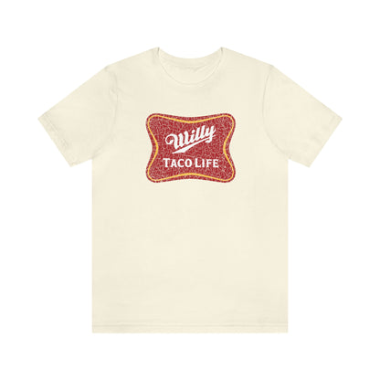 Willy Taco Life Short Sleeve Tee