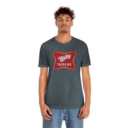 Willy Taco Life Short Sleeve Tee