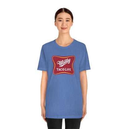 Willy Taco Life Short Sleeve Tee