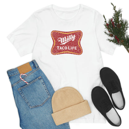 Willy Taco Life Short Sleeve Tee