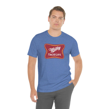 Willy Taco Life Short Sleeve Tee