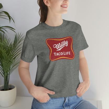 Willy Taco Life Short Sleeve Tee