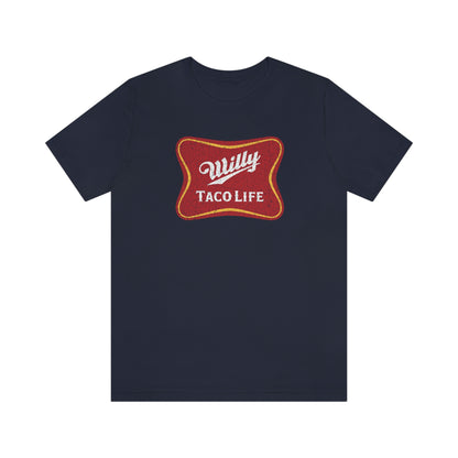 Willy Taco Life Short Sleeve Tee