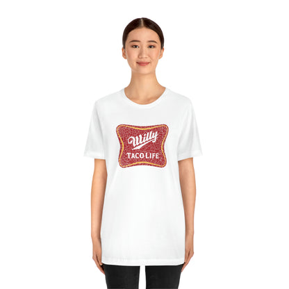 Willy Taco Life Short Sleeve Tee