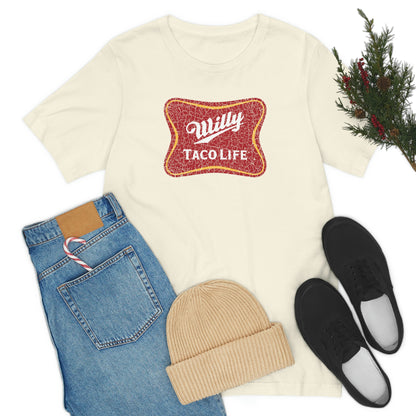 Willy Taco Life Short Sleeve Tee