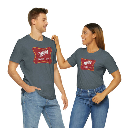 Willy Taco Life Short Sleeve Tee