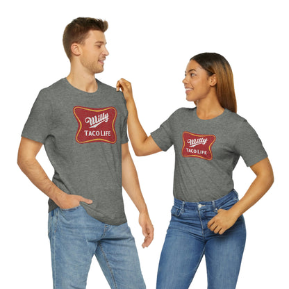 Willy Taco Life Short Sleeve Tee
