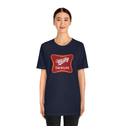 Willy Taco Life Short Sleeve Tee